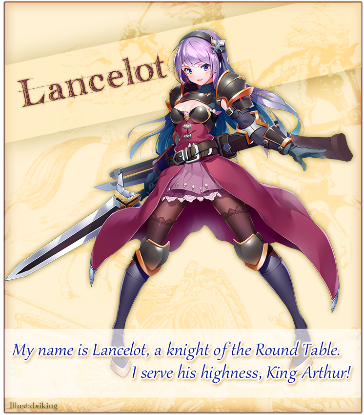 My name is Lancelot, a knight of the Round Table.I serve his highness, King Arthur!
